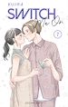 Télécharger le livre :  Switch Me On - Tome 7 (VF)