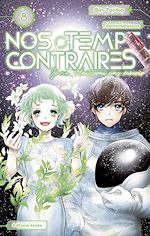 Télécharger le livre :  Nos temps contraires - Je ne te laisserai pas mourir - Tome 8