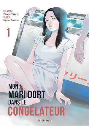 Téléchargez le livre :  Mon mari dort dans le congélateur - Tome 1