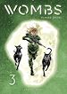 Télécharger le livre :  Wombs - tome 3