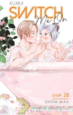 Télécharger le livre :  Switch Me On - Chapitre 28 (VF)
