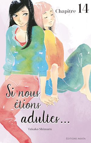 Téléchargez le livre :  Si nous étions adultes... - chapitre 14