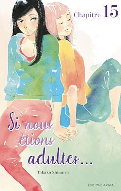 Télécharger le livre :  Si nous étions adultes... - Chapitre 15