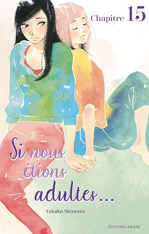 Téléchargez le livre :  Si nous étions adultes... - Chapitre 15