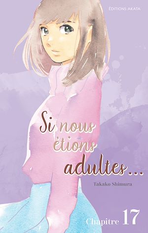 Téléchargez le livre :  Si nous étions adultes... - chapitre 17