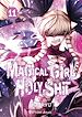 Télécharger le livre :  Magical Girl Holy Shit - Tome 11