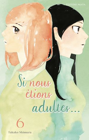 Téléchargez le livre :  Si nous étions adultes... - Tome 6 (intégrale)
