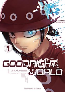 Télécharger le livre :  Goodnight World - tome 1