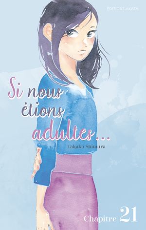 Téléchargez le livre :  Si nous étions adultes... - Chapitre 21