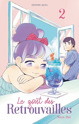 Téléchargez le livre :  Le goût des retrouvailles - Tome 2