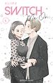 Télécharger le livre :  Switch Me On - Tome 6 (VF)