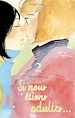 Télécharger le livre :  Si nous étions adultes... - Tome 2
