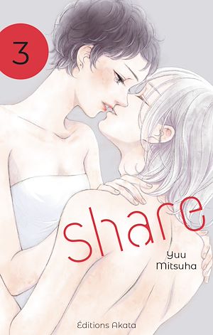 Téléchargez le livre :  Share - Tome 3