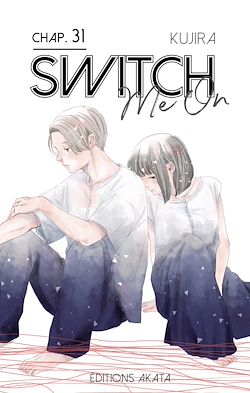 Télécharger le livre :  Switch Me On - Chapitre 31 (VF)