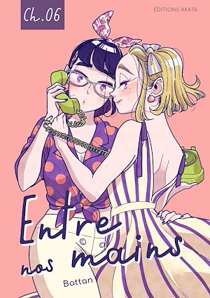 Téléchargez le livre :  Entre nos mains - Chapitre 6