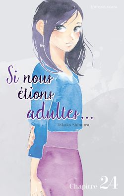 Télécharger le livre :  Si nous étions adultes... - Chapitre 24