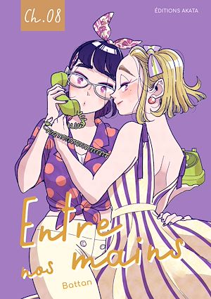 Téléchargez le livre :  Entre nos mains - Chapitre 8