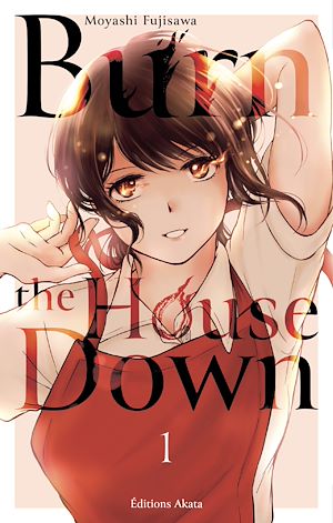 Téléchargez le livre :  Burn the House Down - Tome 1 (VF)
