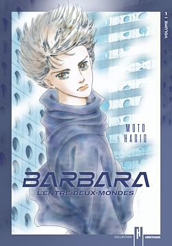 Télécharger le livre :  Barbara, l'entre-deux-mondes - Tome 1