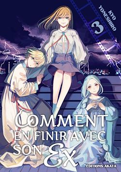 Télécharger le livre :  Comment en finir avec son ex - Tome 3