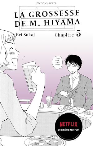 Téléchargez le livre :  La grossesse de M. Hiyama - Le manga à l'origine de la série Netflix - Chapitre 5
