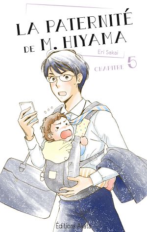 Téléchargez le livre :  La paternité de M. Hiyama - Chapitre 5