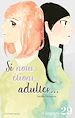 Télécharger le livre :  Si nous étions adultes... - Chapitre 29