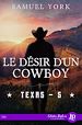 Télécharger le livre :  Le désir d'un cowboy