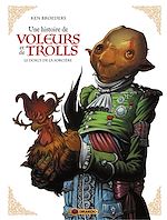 Télécharger le livre :  Une histoire de voleurs et de trolls - Le doigt de la sorcière - Volume 03