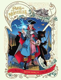 Téléchargez le livre :  Le Paris des Merveilles  - Tome 1 - L'Élixir d'Oubli
