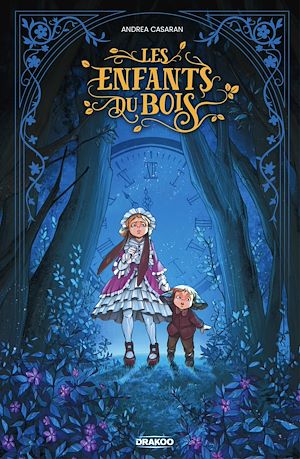 Téléchargez le livre :  Fantasmagoriana - Tome 1 - Les enfants du bois
