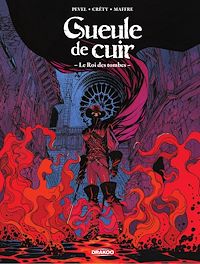 Téléchargez le livre :  Gueule de cuir - Tome 3 - Le Roi des Tombes