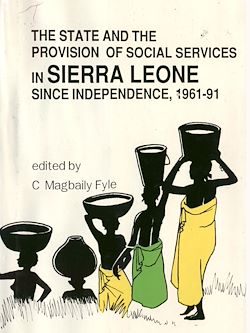 Télécharger le livre :  The state and the provision of social services in Sierra Leone since independence, 1961-91