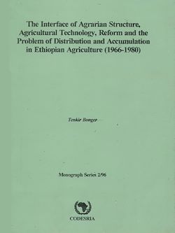 Télécharger le livre :  The interface of agrarian structure, agricultural technology, reform and the problem of distribution and accumulation in ethiopian agriculture (1966-1980)