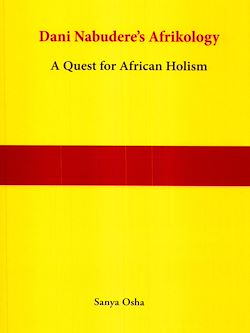 Télécharger le livre :  Dani Nabudere's Afrikology