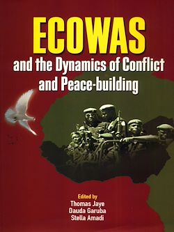 Télécharger le livre :  ECOWAS and the dynamics of conflict and peace-building