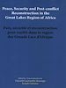 Télécharger le livre :  Peace, security and post-conflict reconstruction in the Great Lakes Region of Africa Paix, sécurité et reconstruction post-conflit dans la région des Grands Lacs d'Afrique