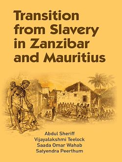 Télécharger le livre :  Transition from Slavery in Zanzibar and Mauritius