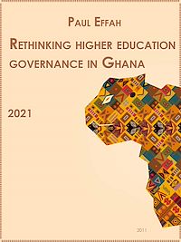 Télécharger le livre :  Rethinking higher education governance in Ghana. Reflections of a Professional Administrator