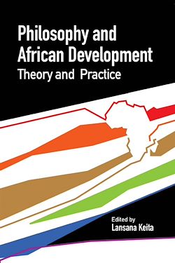 Télécharger le livre :  Philosophy and african development. Theory and practice