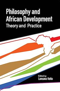 Télécharger le livre :  Philosophy and african development. Theory and practice