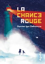 Télécharger le livre :  La Chance rouge