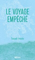 Télécharger le livre :  Le voyage empêché