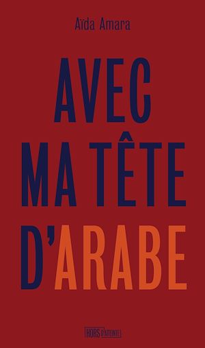 Téléchargez le livre :  Avec ma tête d'arabe