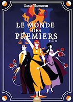 Télécharger le livre :  Le Monde des Premiers : Livre 2