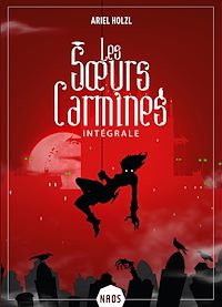 Téléchargez le livre :  Les Sœurs Carmines - L'intégrale