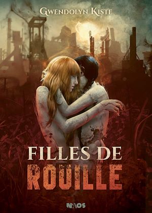 Téléchargez le livre :  Filles de rouille