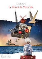 Télécharger le livre :  Le minot de Marseille