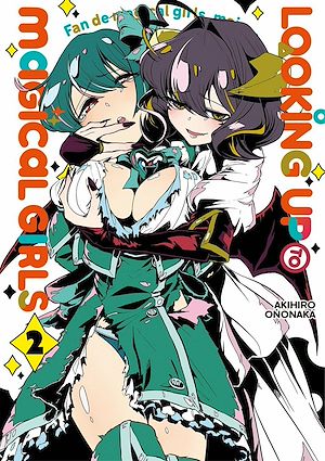 Téléchargez le livre :  Looking up to Magical Girls - Tome 02
