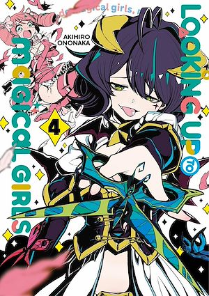 Téléchargez le livre :  Looking up to Magical Girls - Tome 04
